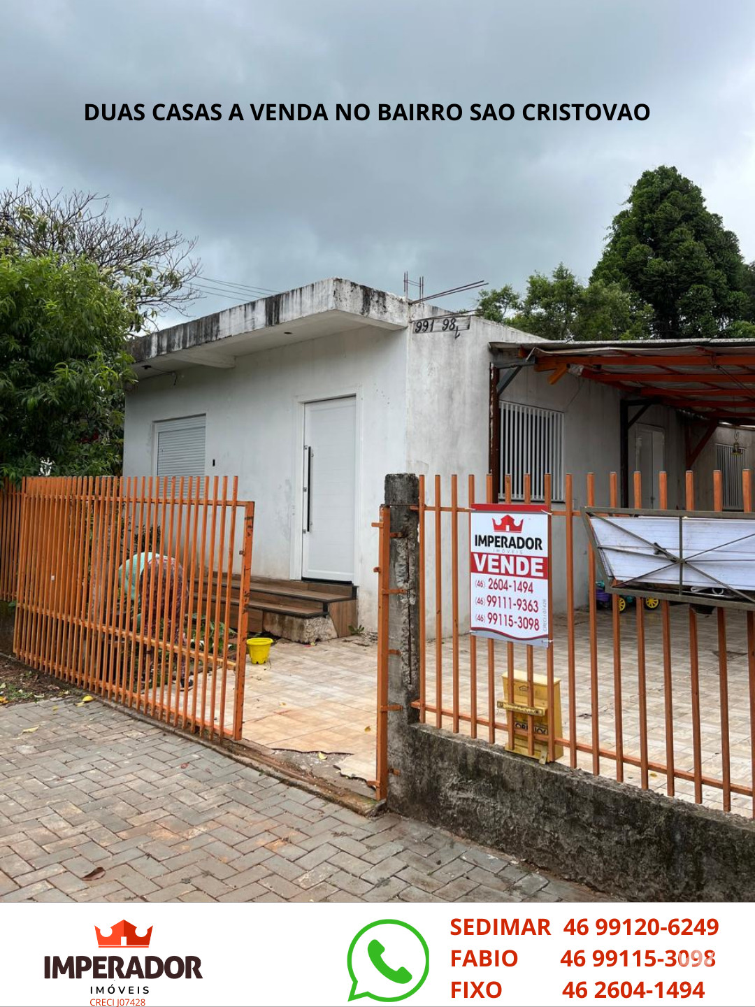 DUAS CASAS A VENDA NO BAIRRO SAO CRISTOVAO