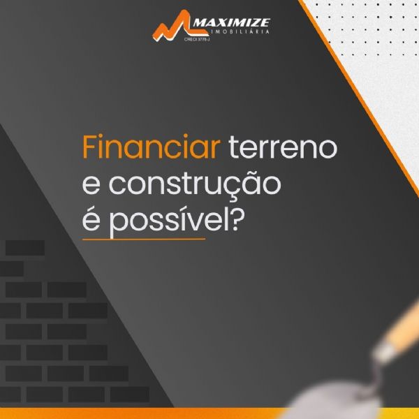 Financiar terreno e constru��o � poss�vel?